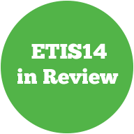 ETIS14 in Review